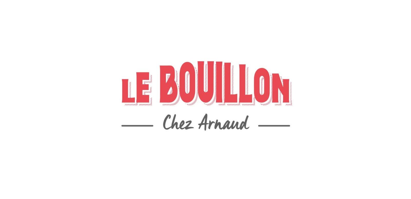 Le Bouillon – Chez Arnaud